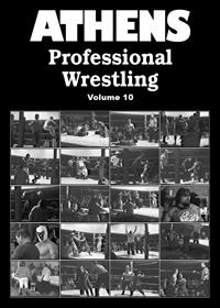 Athens Professional Wrestling, volume 10